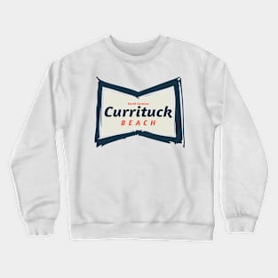 Currituck Beach, NC Summertime Vacationing Bowtie Sign Crewneck Sweatshirt